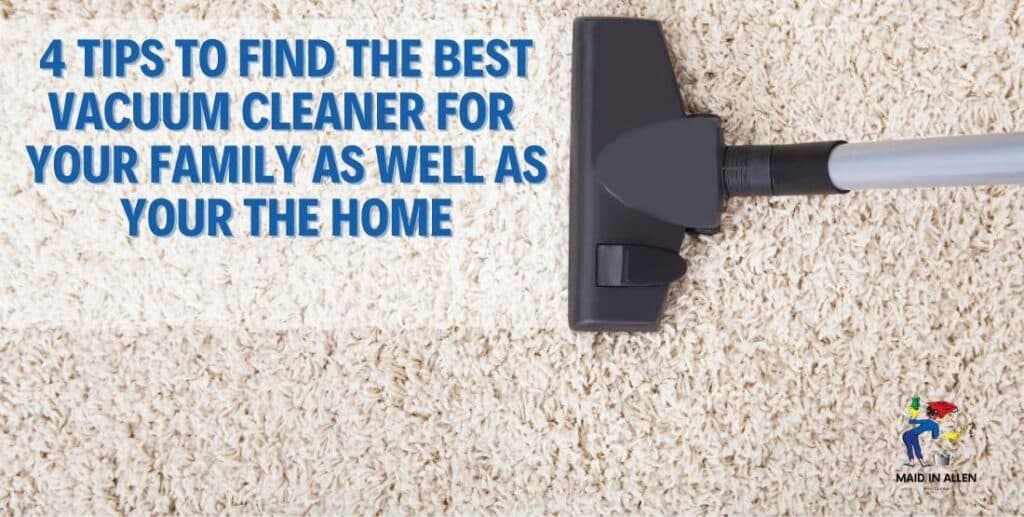 best vacuum cleaner for your family