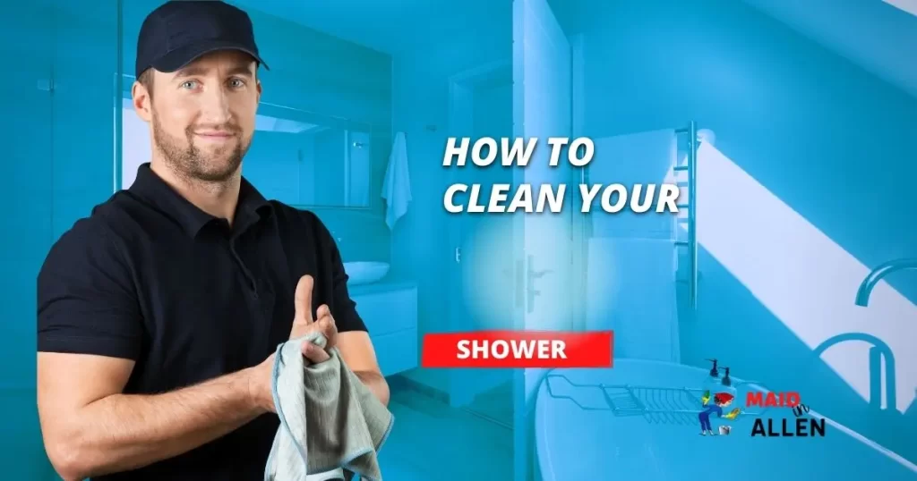 clean shower tips